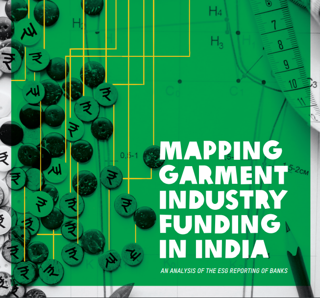 Mapping garment industry funding in India – An analysis of the ESG reporting of banks
